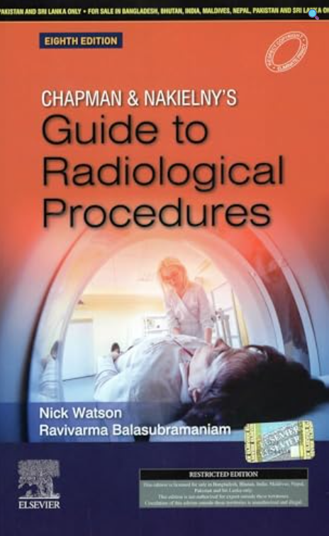 CHAPMAN AND NAKIELNY'S GUIDE TO RADIOLOGICAL PROCEDURES, 8/ED